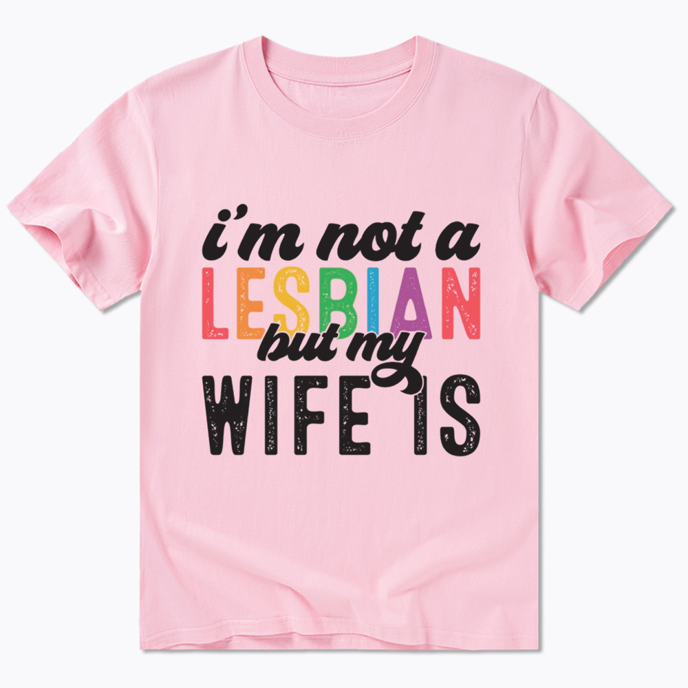 I'm Not A Lesbian But My Girlfriend Is Classic T-Shirt