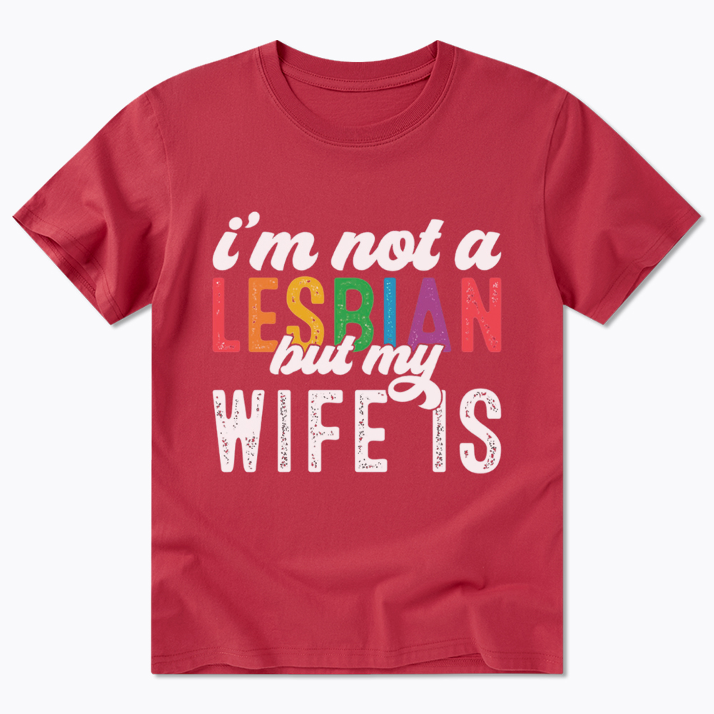 I'm Not A Lesbian But My Girlfriend Is Classic T-Shirt