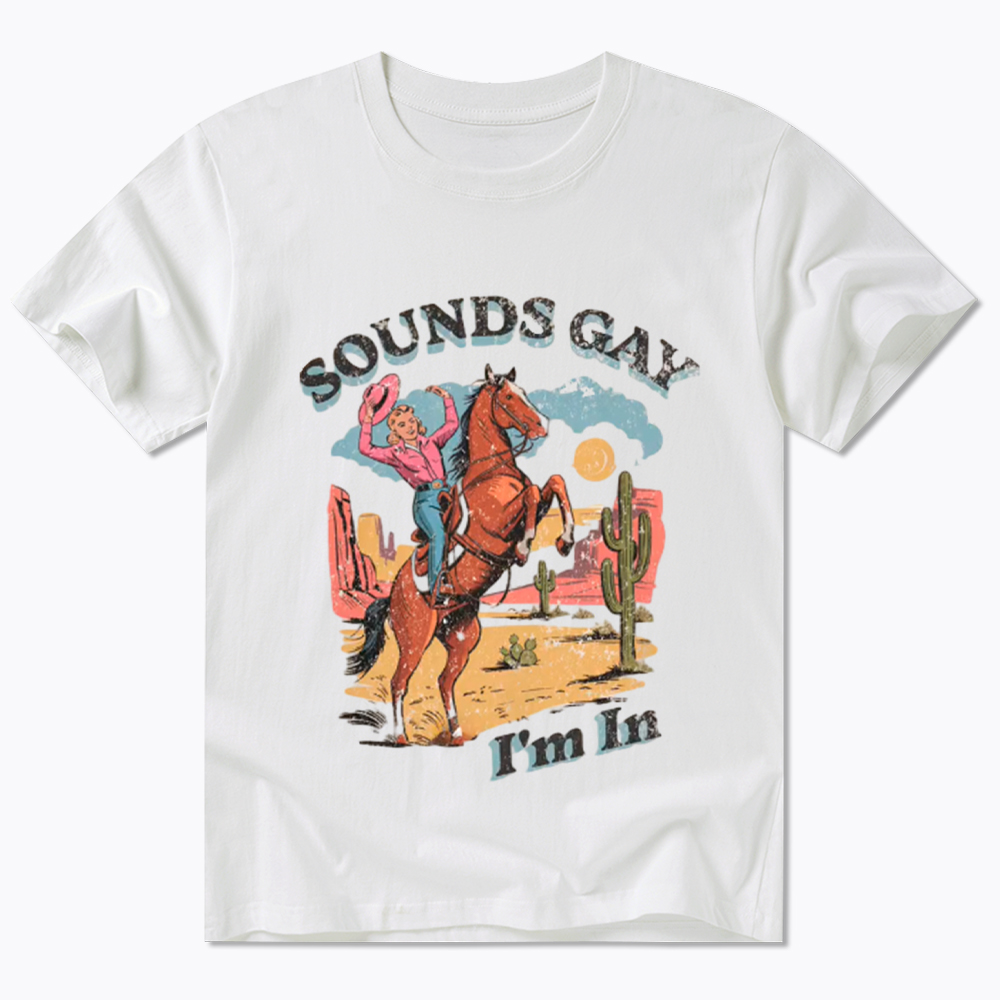 SOUNDS GAY Im In Classic T-Shirt