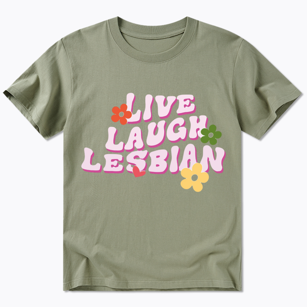 Live Laugh Lesbian Classic T-Shirt