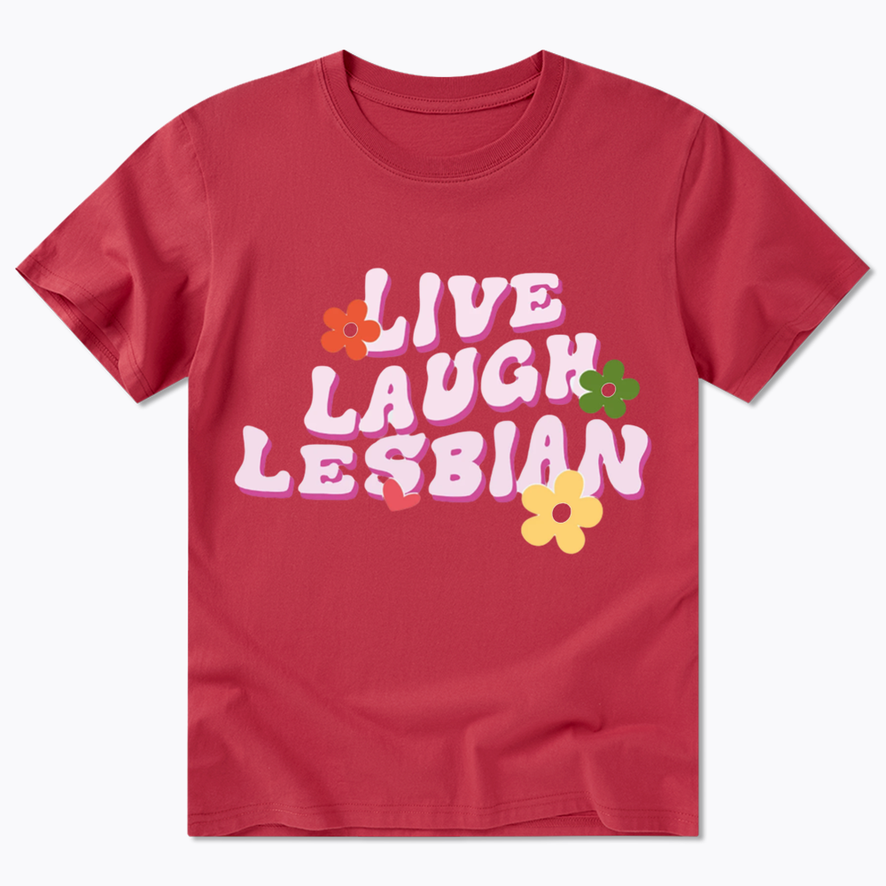 Live Laugh Lesbian Classic T-Shirt