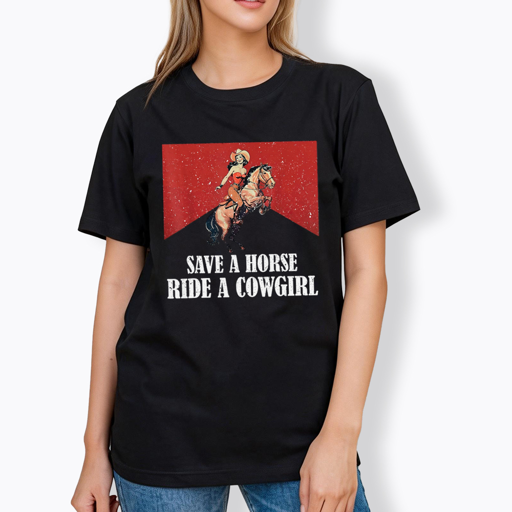 Save A Horse Ride A Cowgirl Classic T-Shirt
