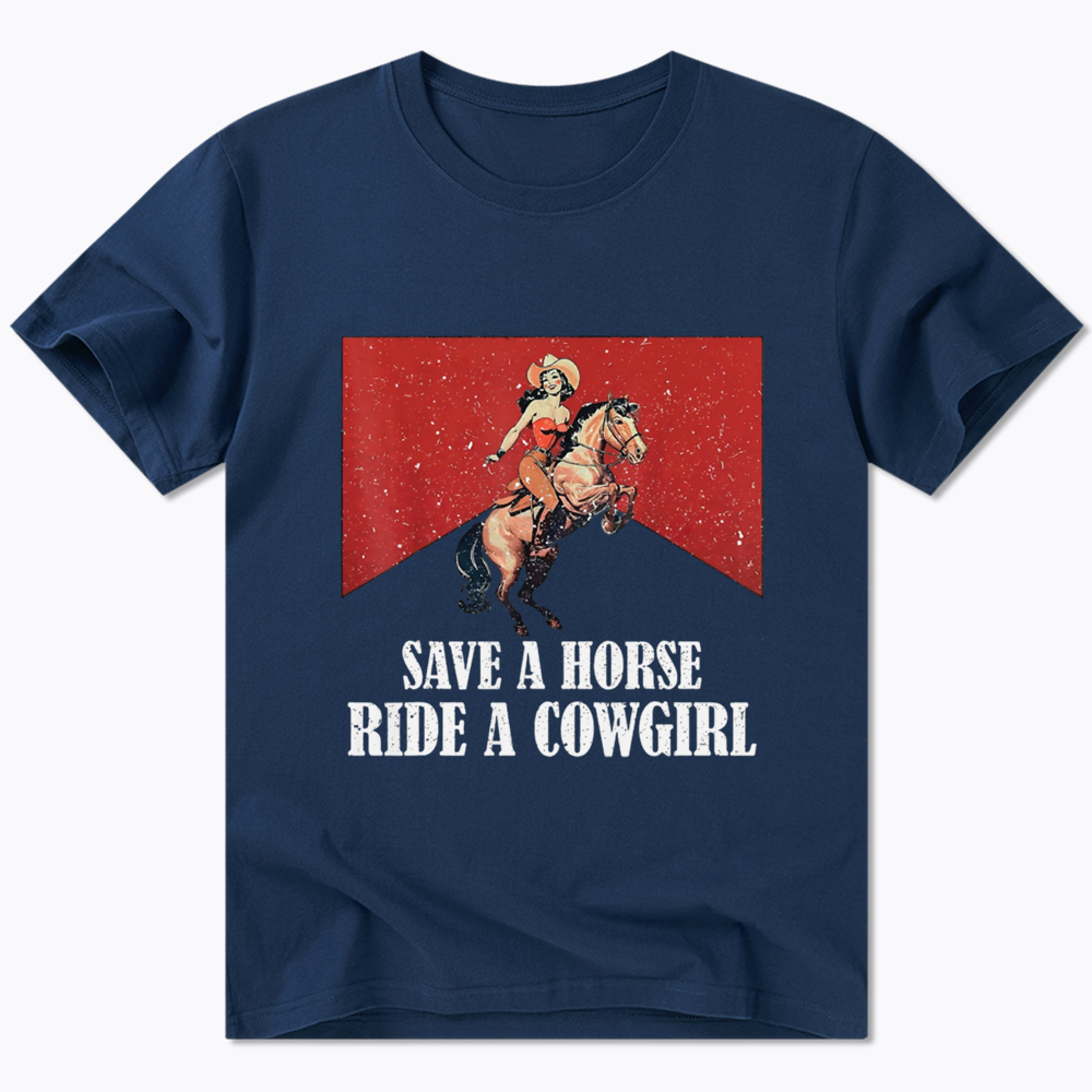 Save A Horse Ride A Cowgirl Classic T-Shirt
