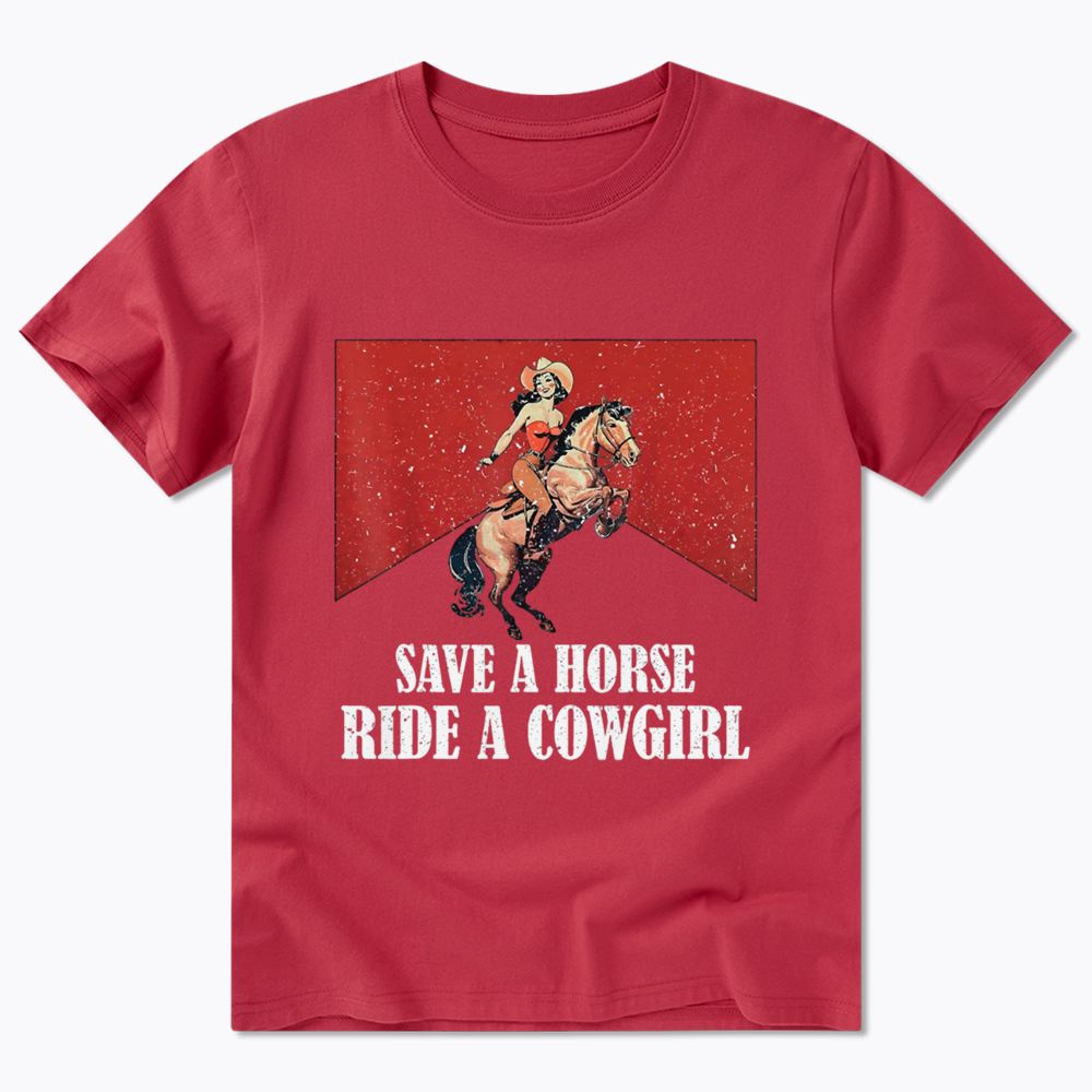 Save A Horse Ride A Cowgirl Classic T-Shirt