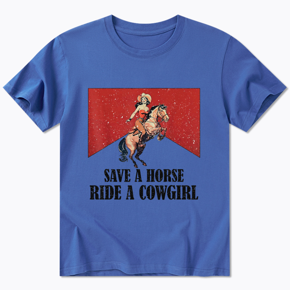 Save A Horse Ride A Cowgirl Classic T-Shirt