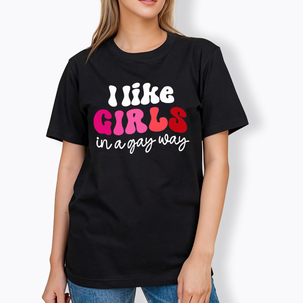 Like Girls In A Gay Way Classic T-Shirt