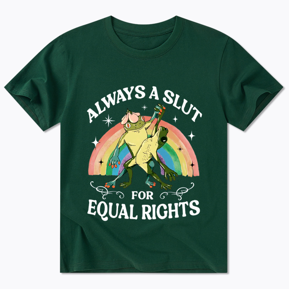 Always A Slut For Equal Rights Frog And Toad LGBT Rainbow Classic T-Shirt