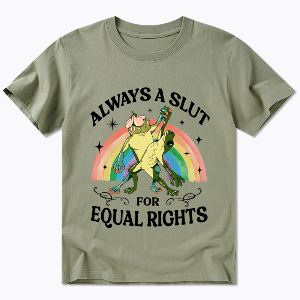 Always A Slut For Equal Rights Frog And Toad LGBT Rainbow Classic T-Shirt
