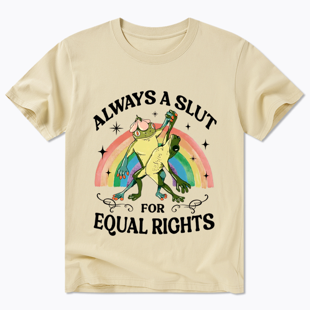 Always A Slut For Equal Rights Frog And Toad LGBT Rainbow Classic T-Shirt