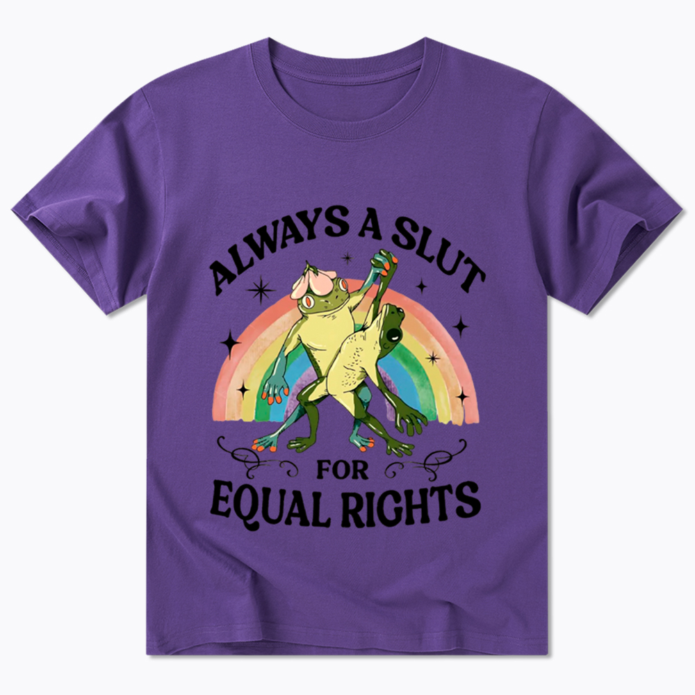 Always A Slut For Equal Rights Frog And Toad LGBT Rainbow Classic T-Shirt