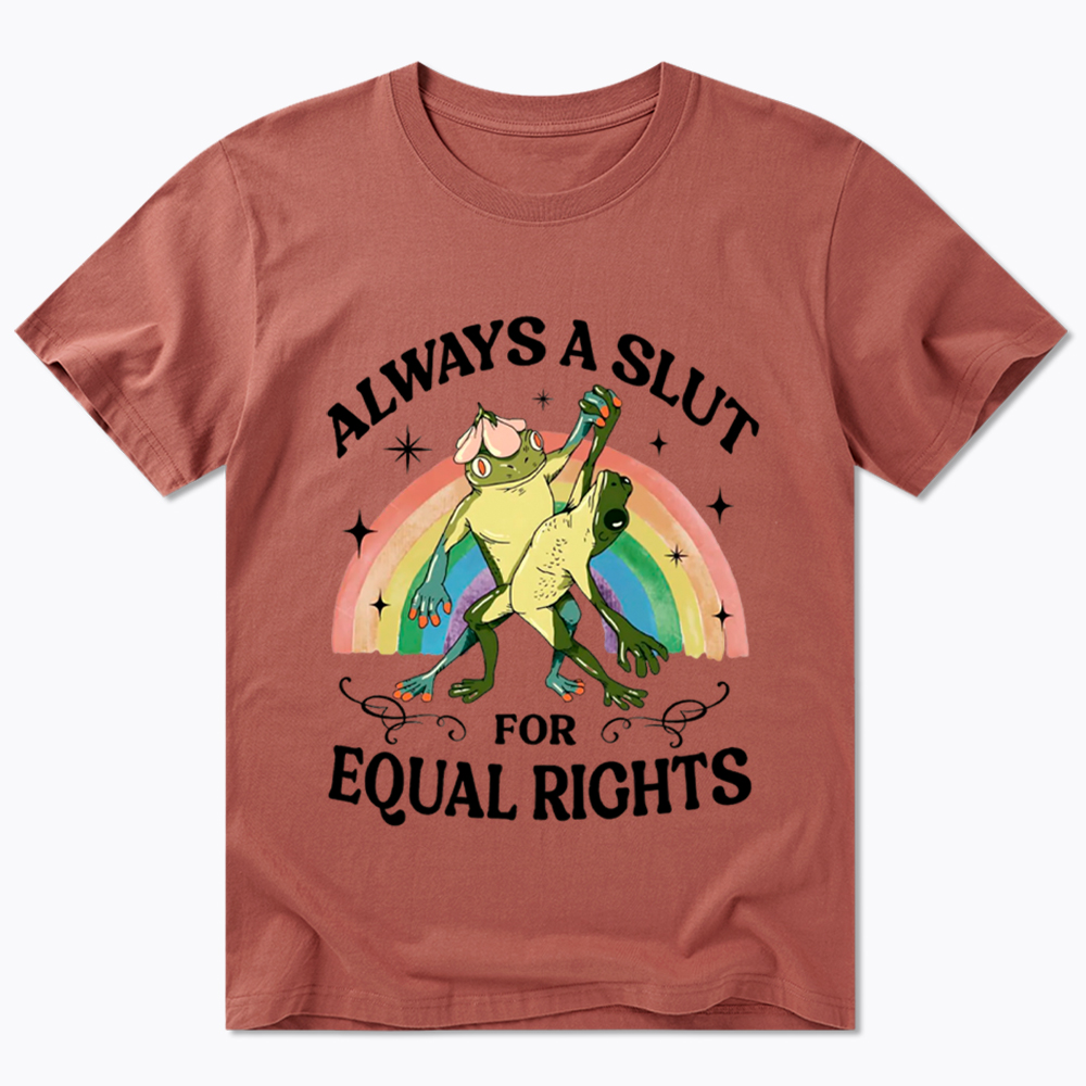 Always A Slut For Equal Rights Frog And Toad LGBT Rainbow Classic T-Shirt