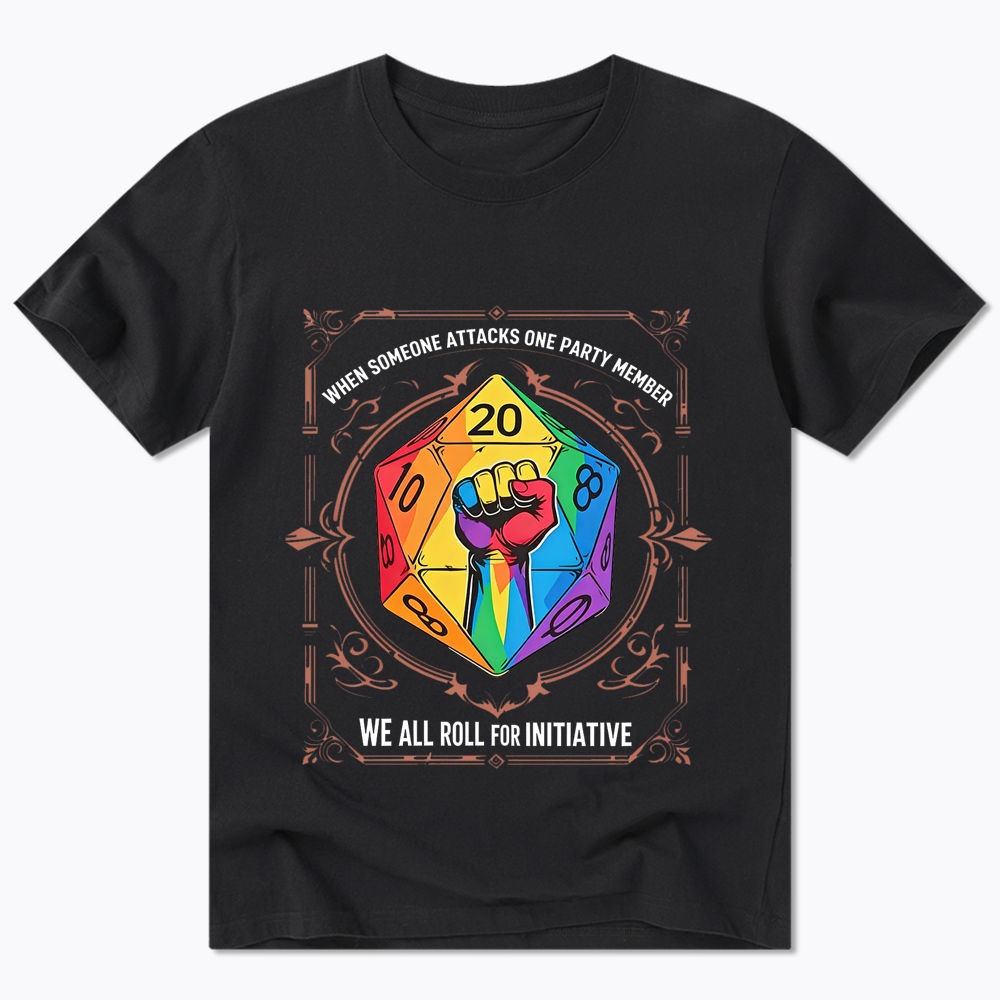 We All Roll for Initiative Classic T-Shirt