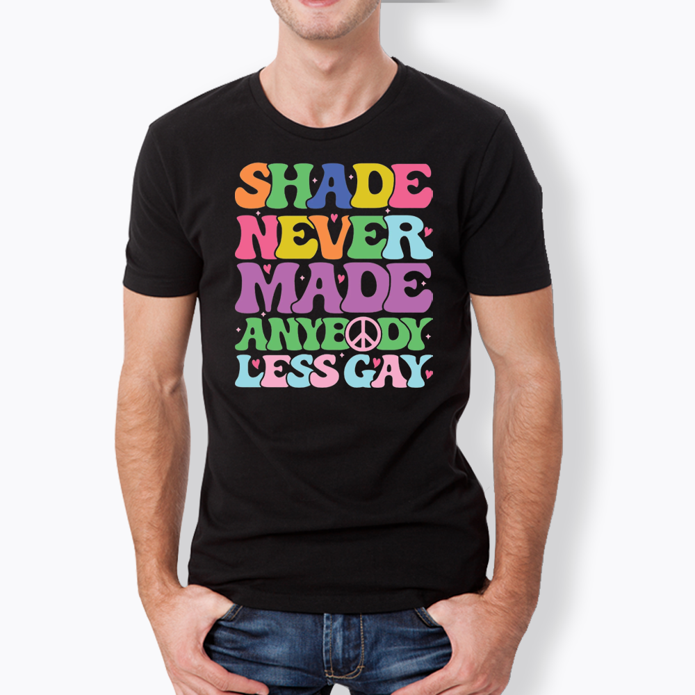 Shade Never Made Anybody Less Gay Classic T-Shirt