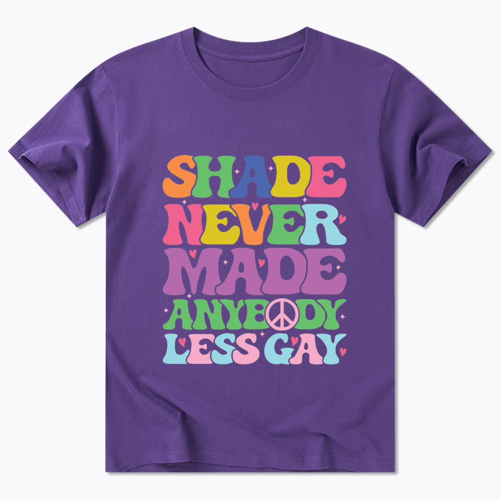 Shade Never Made Anybody Less Gay Classic T-Shirt