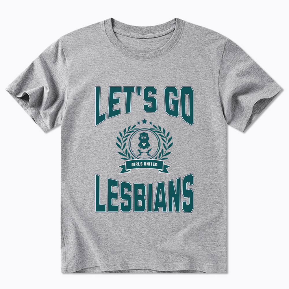LET'S GO LESBIANS Classic T-Shirt