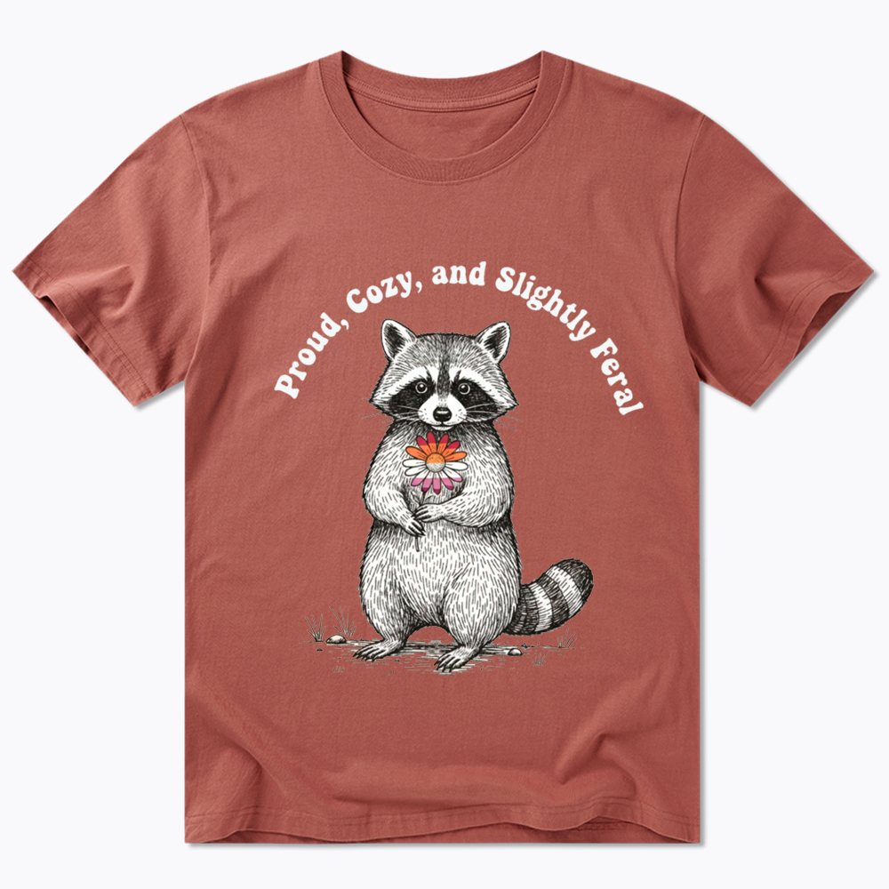 Proud, Cozy, and Slightly Feral Classic T-Shirt
