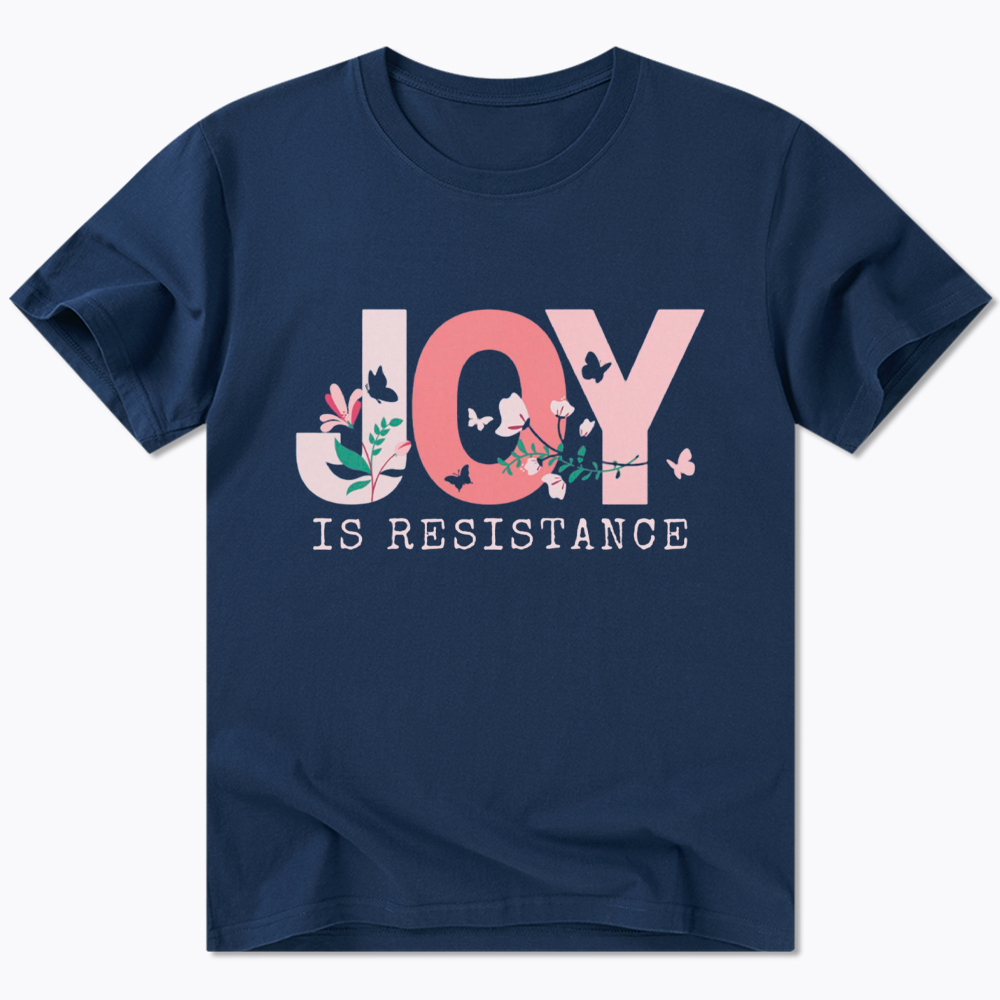 Joy is Resistance Classic T-Shirt