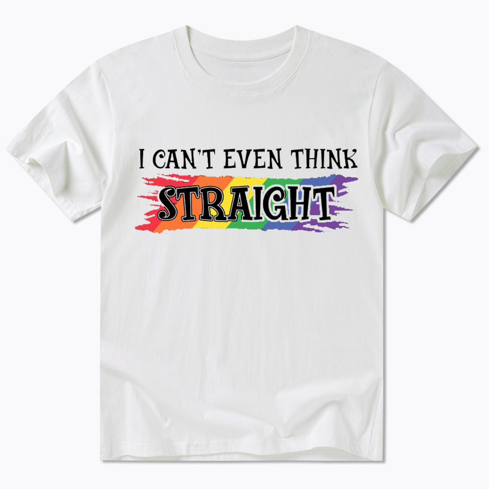 I Can't Even Think Straight Classic T-Shirt