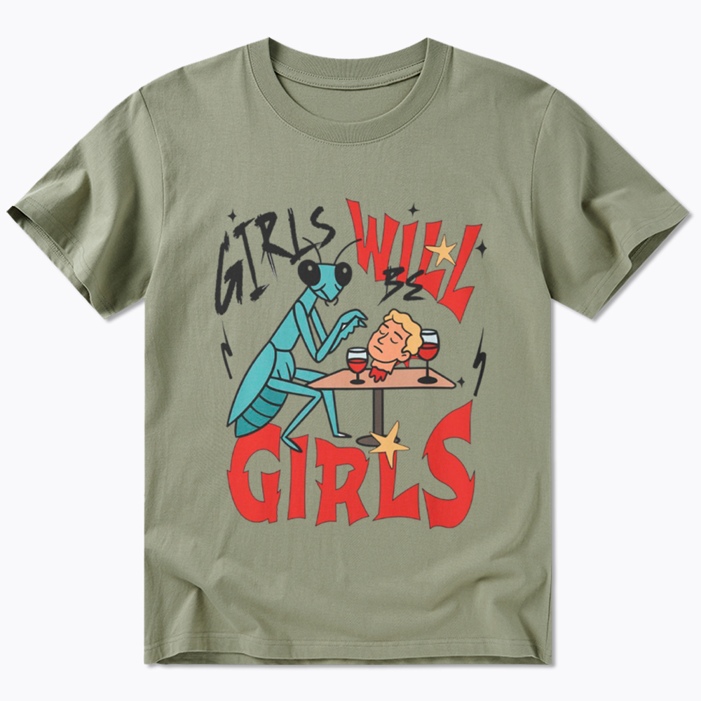 Girls Will Be Girls Praying Mantis Classic T-Shirt