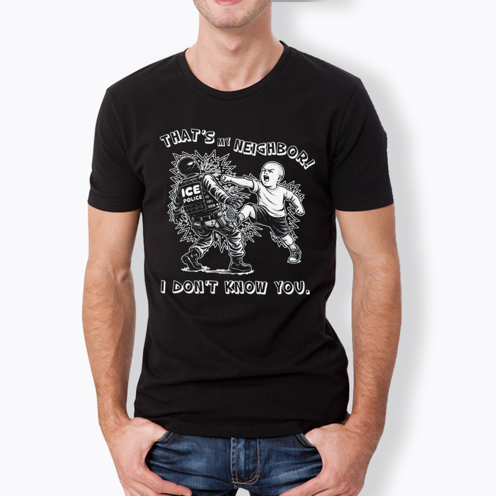 That's My Neighbor NO ICE Classic T-Shirt