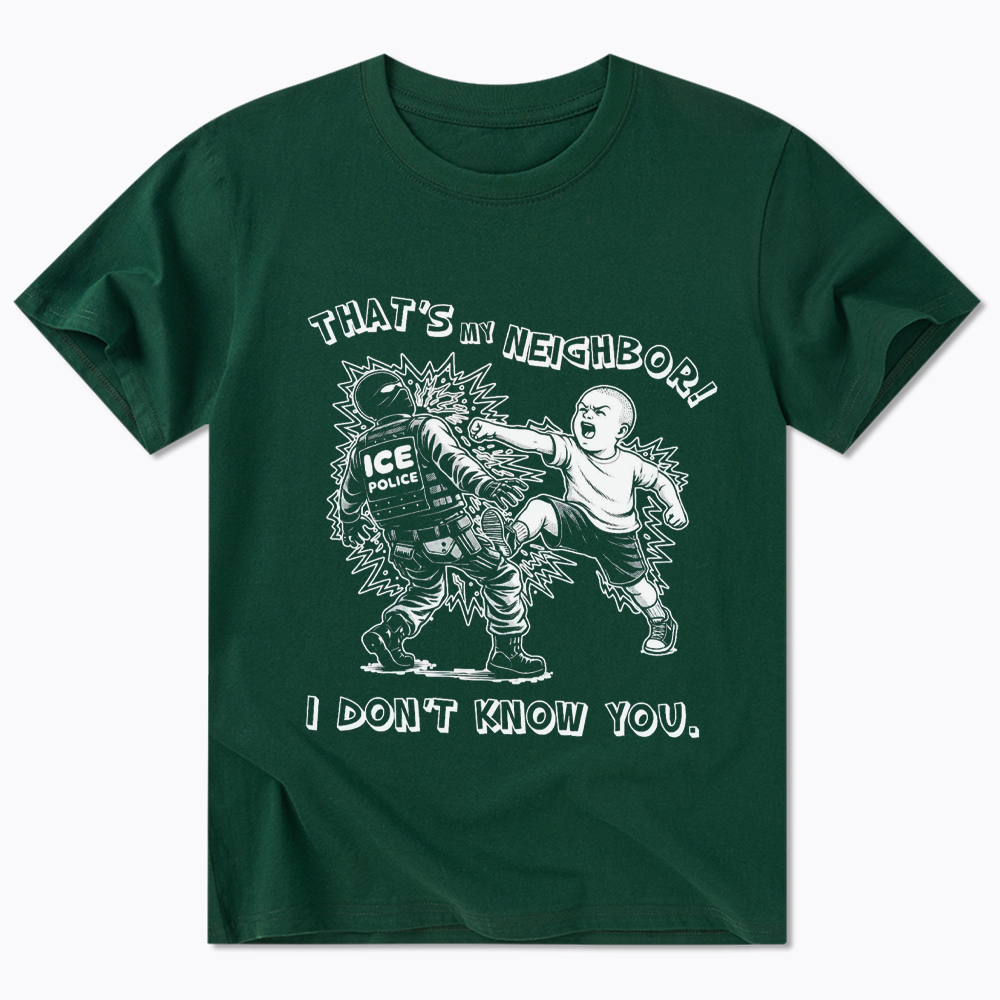 That's My Neighbor NO ICE Classic T-Shirt