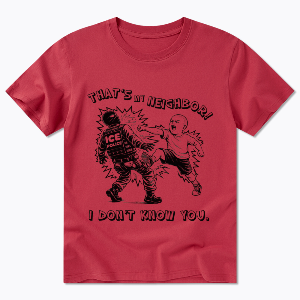 That's My Neighbor NO ICE Classic T-Shirt