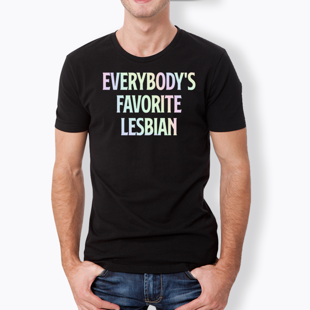 Everybody's Favorite Lesbian Classic T-Shirt