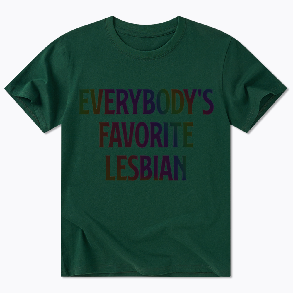 Everybody's Favorite Lesbian Classic T-Shirt