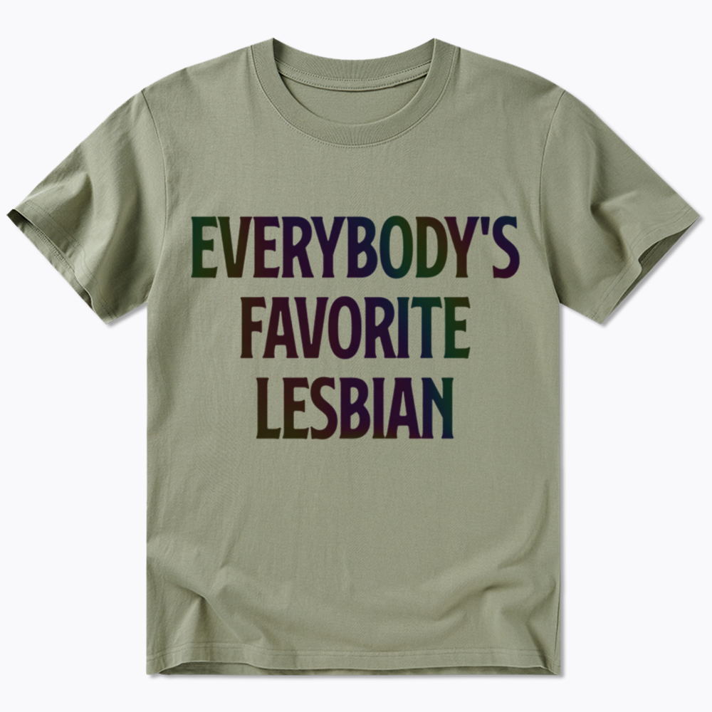 Everybody's Favorite Lesbian Classic T-Shirt