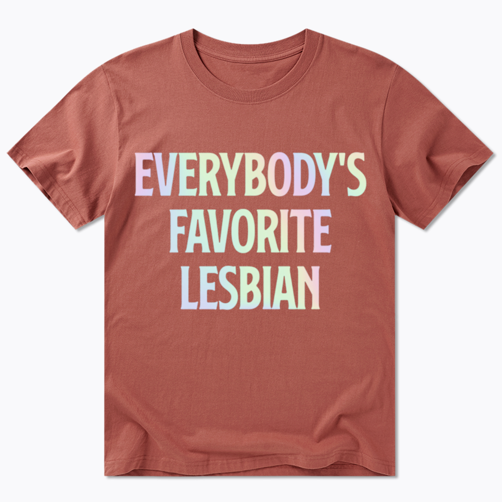 Everybody's Favorite Lesbian Classic T-Shirt