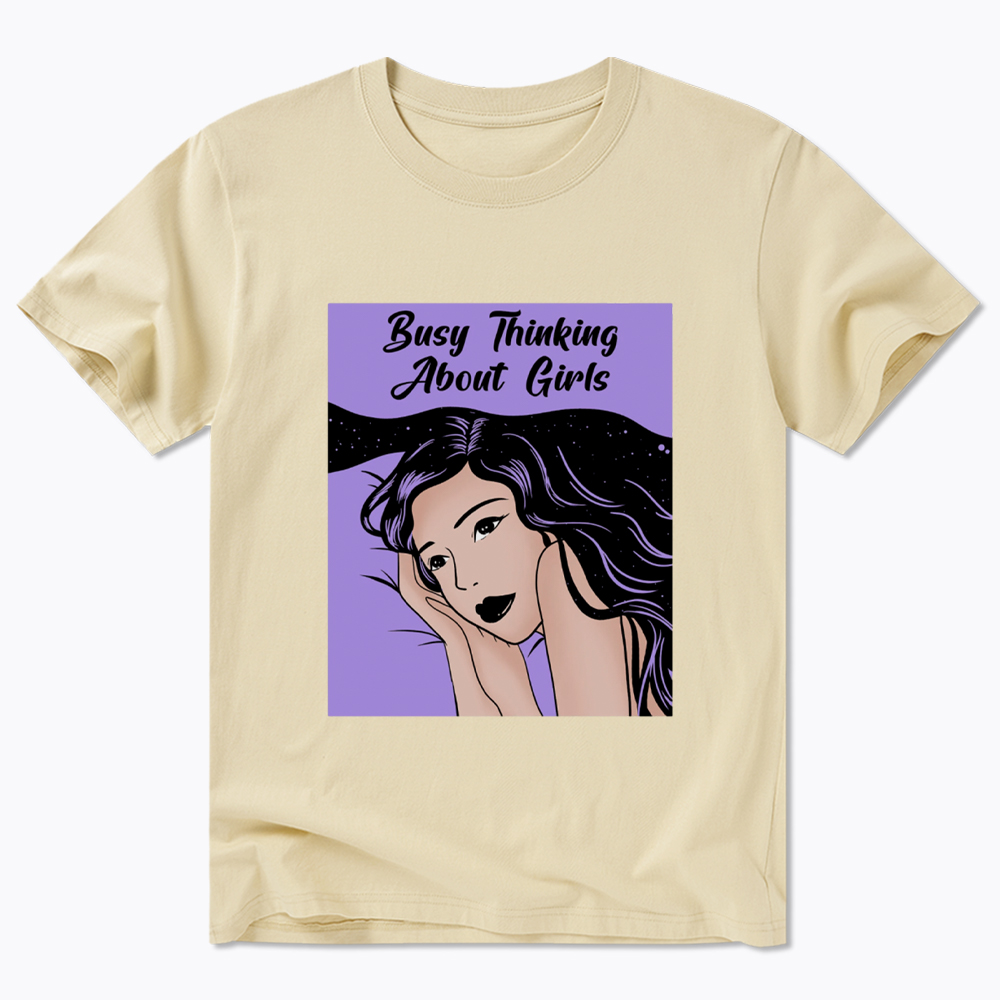 Busy Thinking About Girls Classic T-Shirt