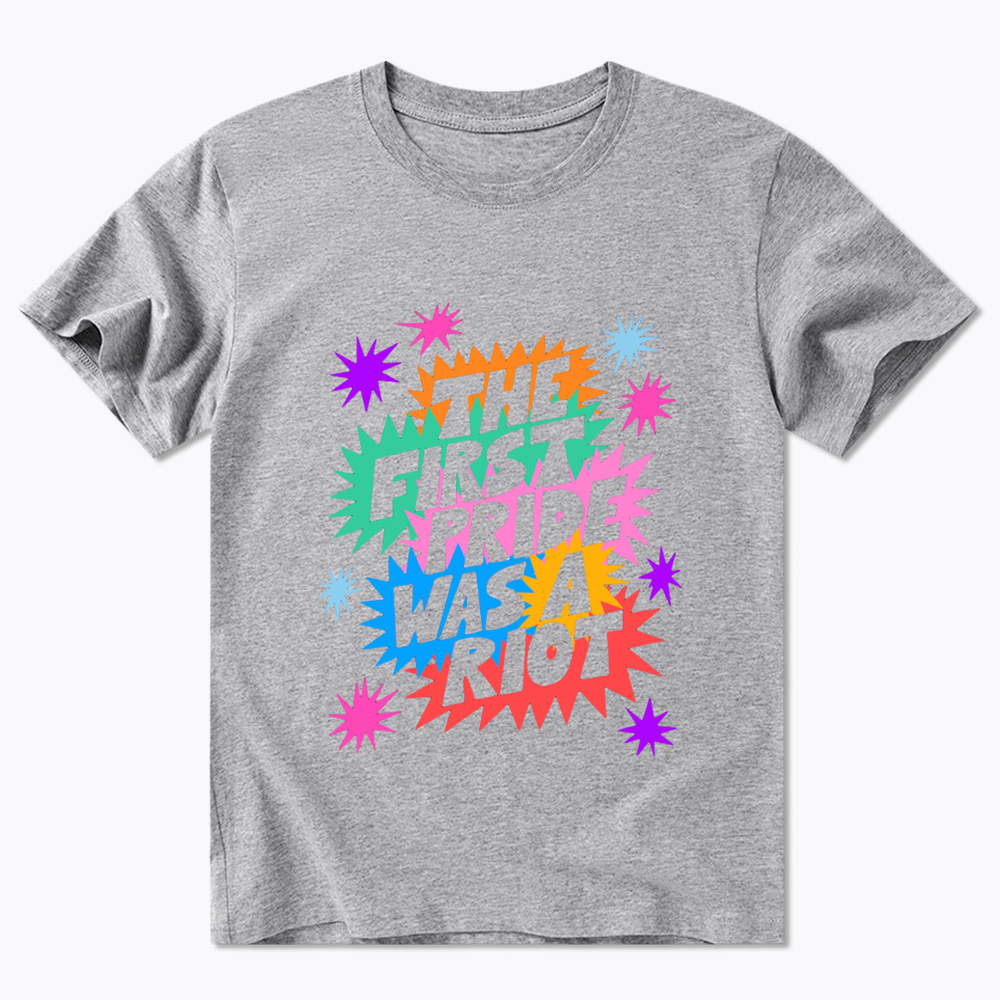 The First Pride Was A Riot Classic T-Shirt