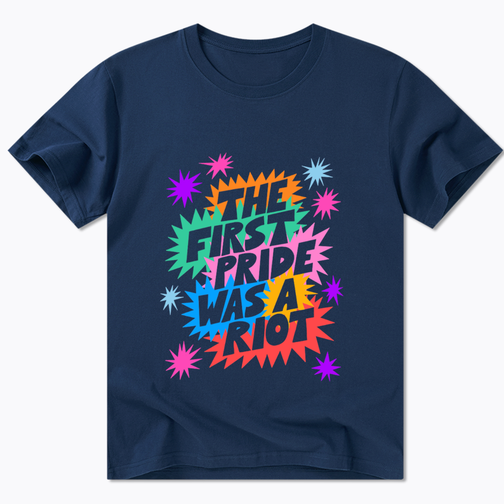 The First Pride Was A Riot Classic T-Shirt