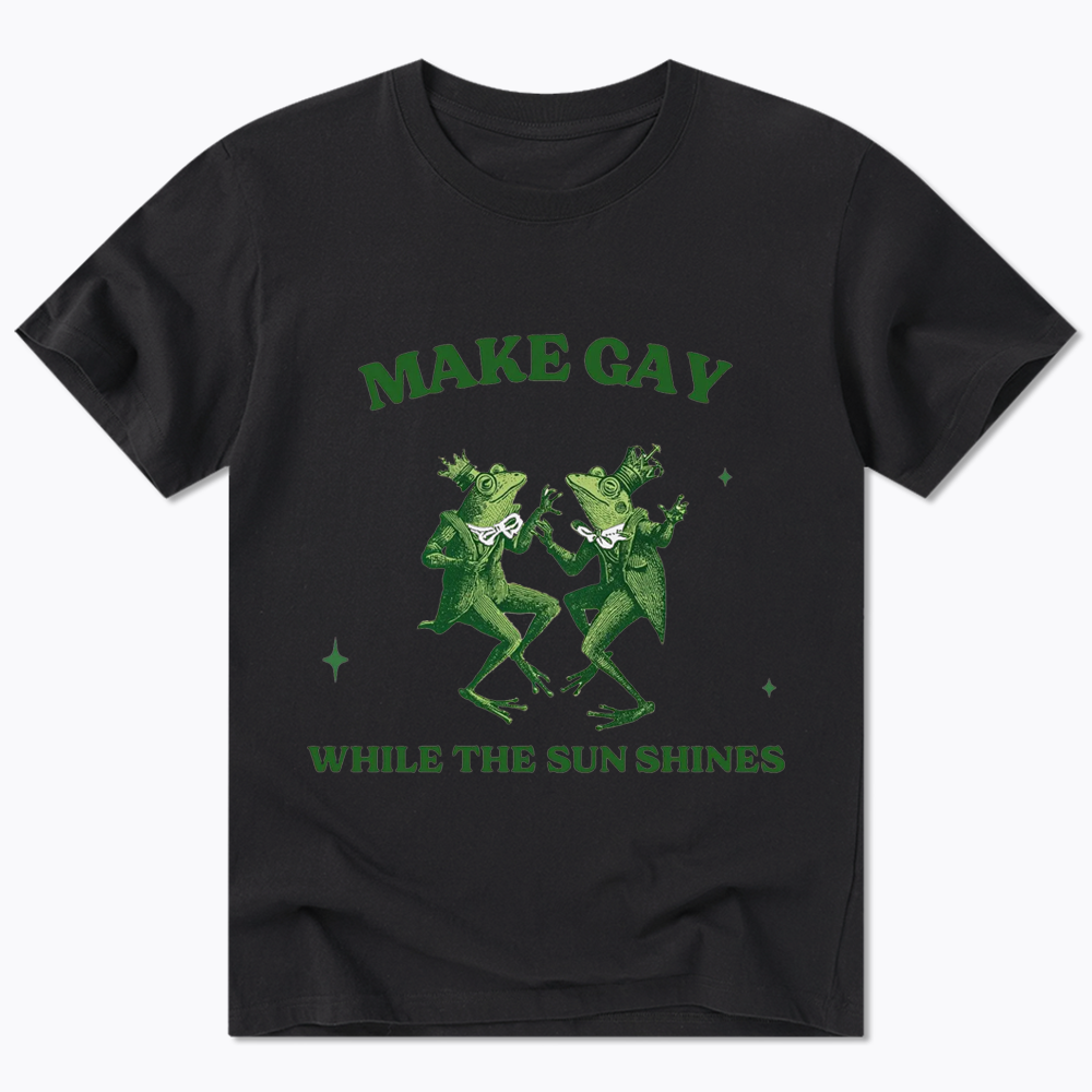Make Gay While The Sun Shines Classic T-Shirt