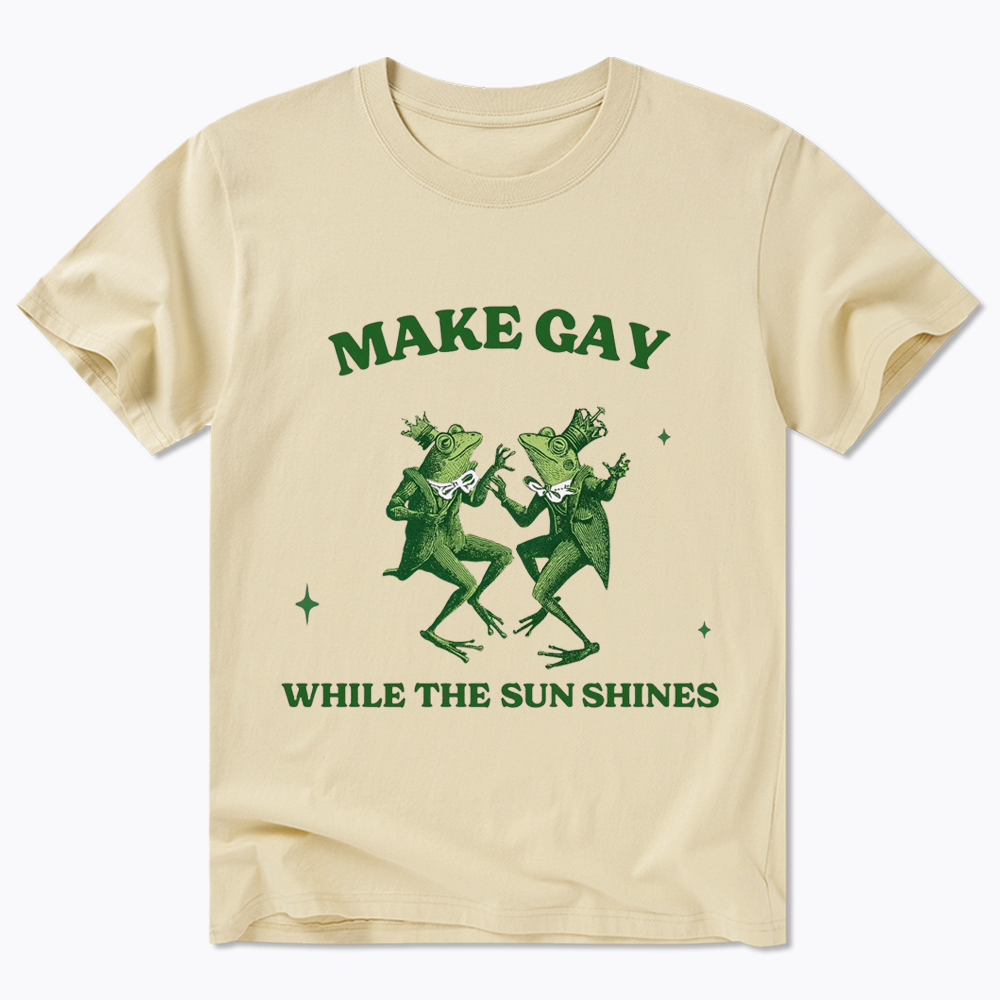 Make Gay While The Sun Shines Classic T-Shirt