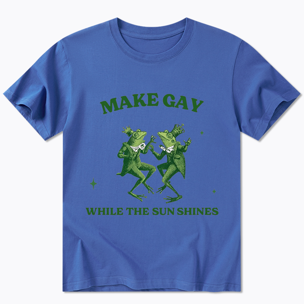 Make Gay While The Sun Shines Classic T-Shirt