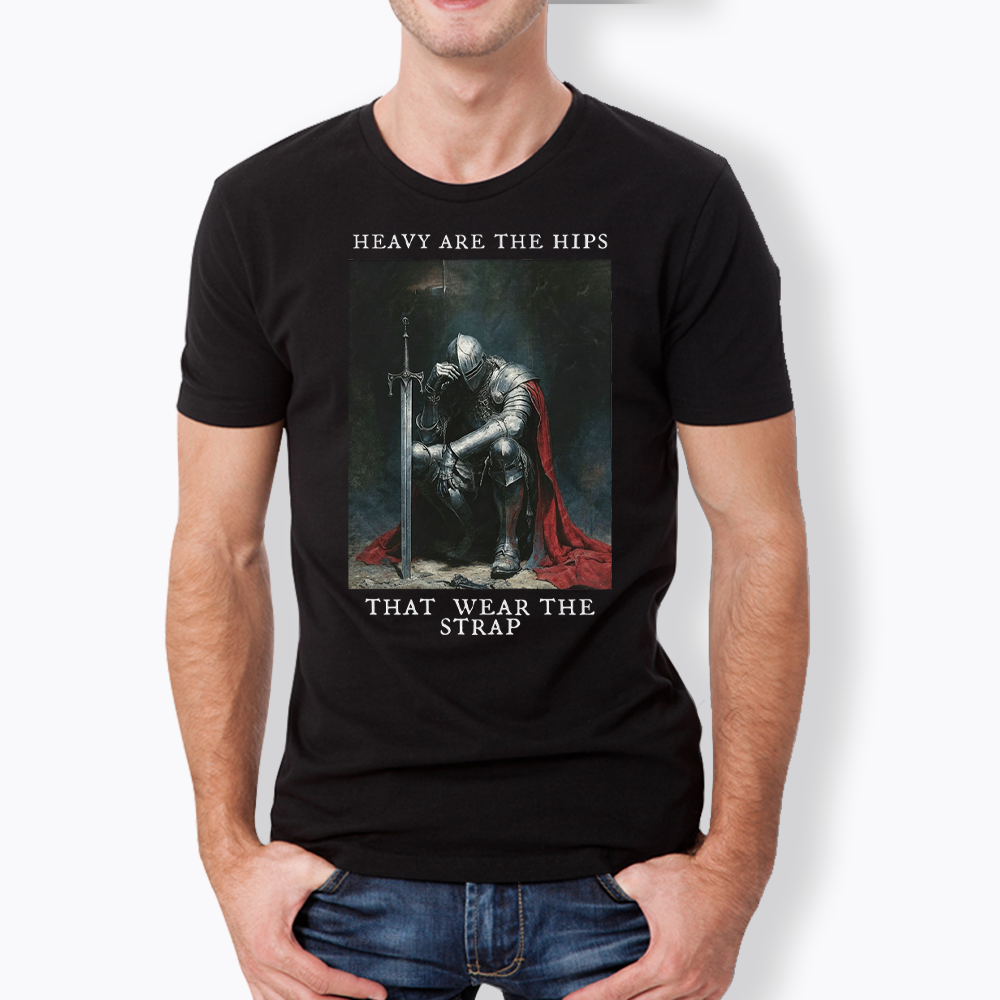 Heavy Are The Hips That Wear The Strap Classic T-Shirt
