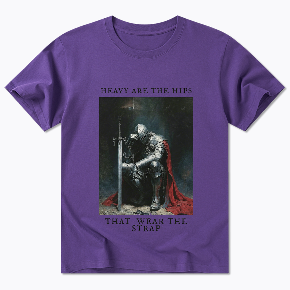 Heavy Are The Hips That Wear The Strap Classic T-Shirt