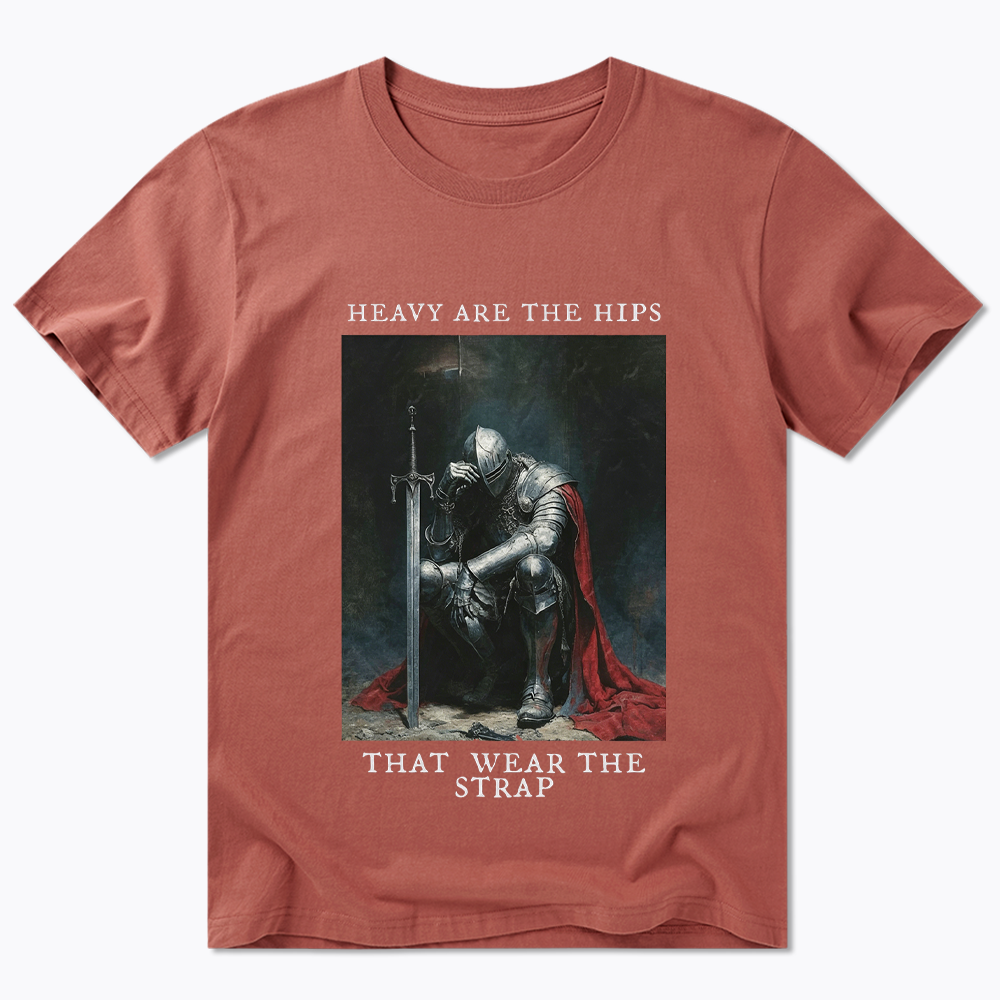 Heavy Are The Hips That Wear The Strap Classic T-Shirt
