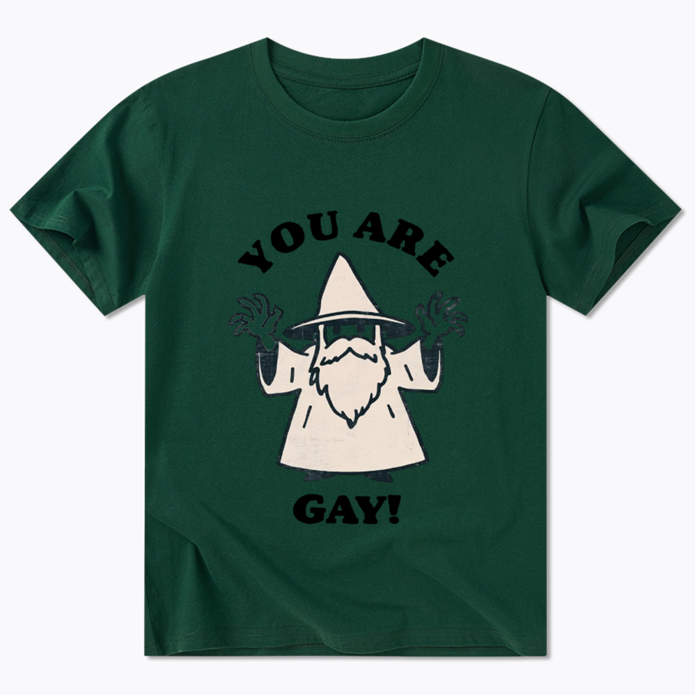You Are Gay Classic T-Shirt