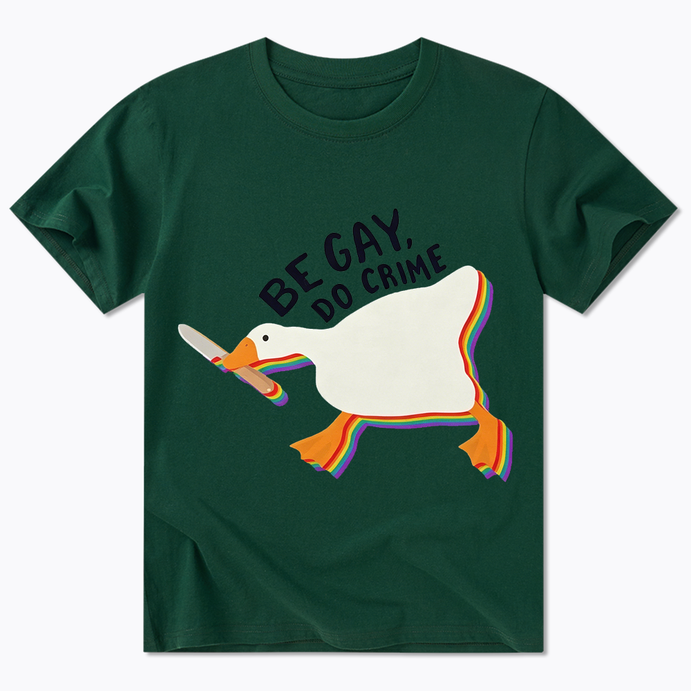 Be Gay Do Crime Goose Classic T-Shirt