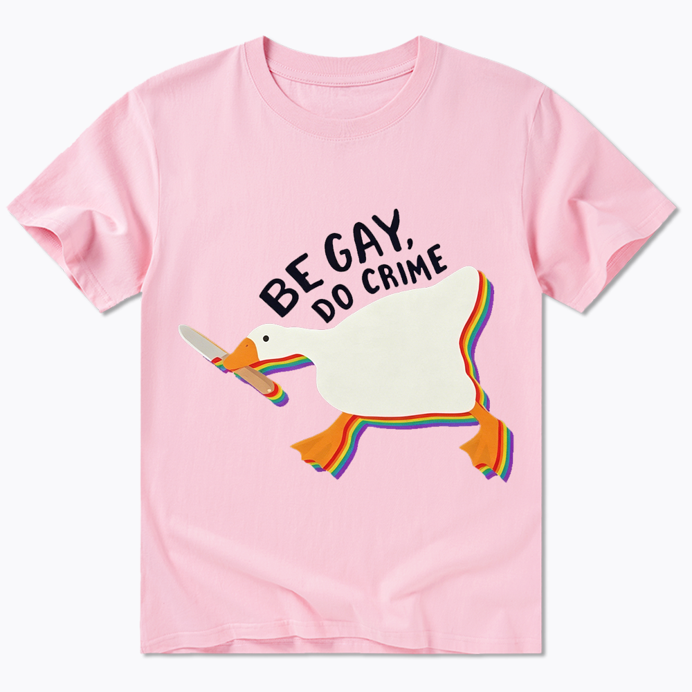 Be Gay Do Crime Goose Classic T-Shirt