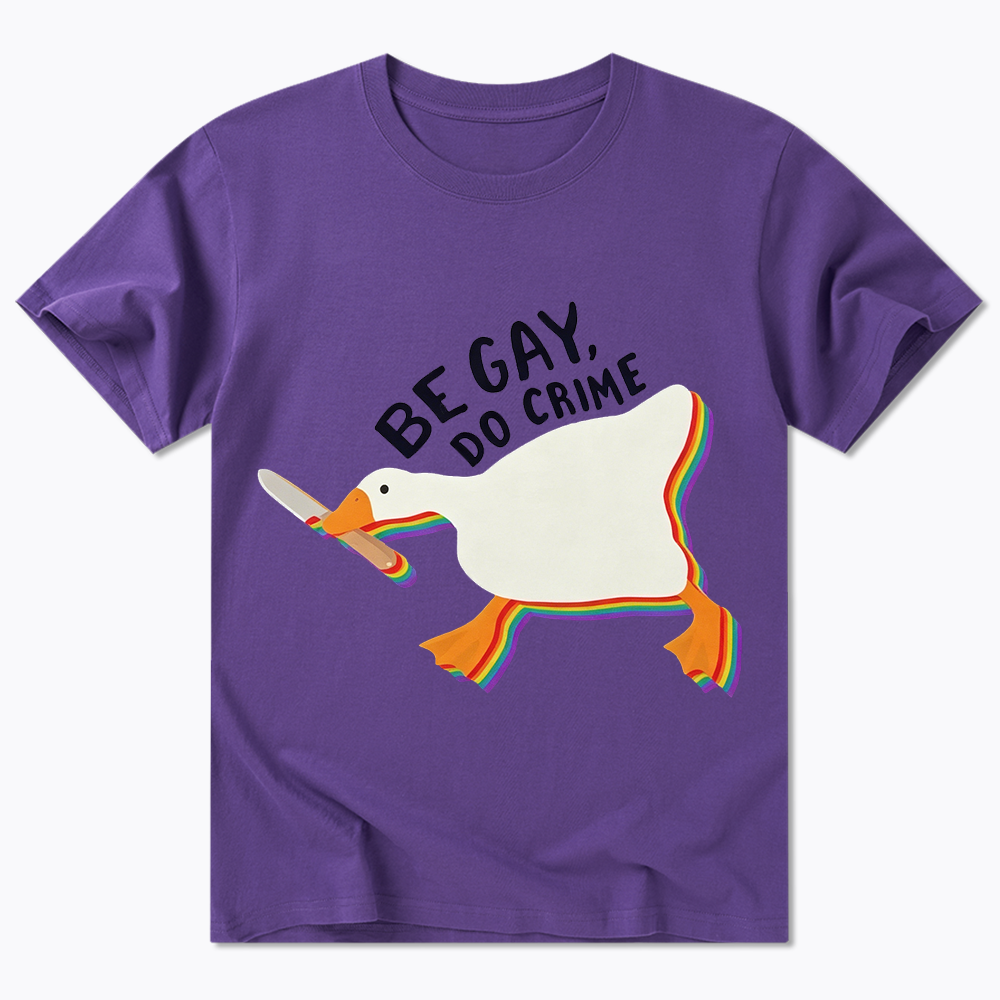 Be Gay Do Crime Goose Classic T-Shirt
