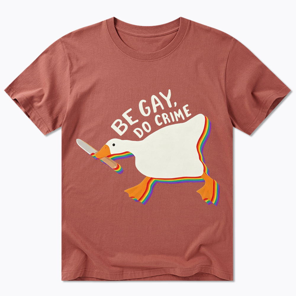 Be Gay Do Crime Goose Classic T-Shirt