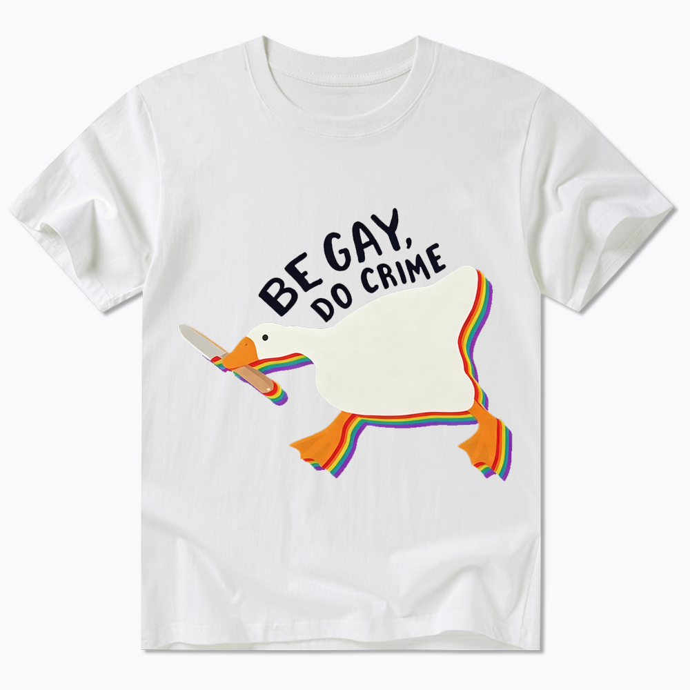 Be Gay Do Crime Goose Classic T-Shirt