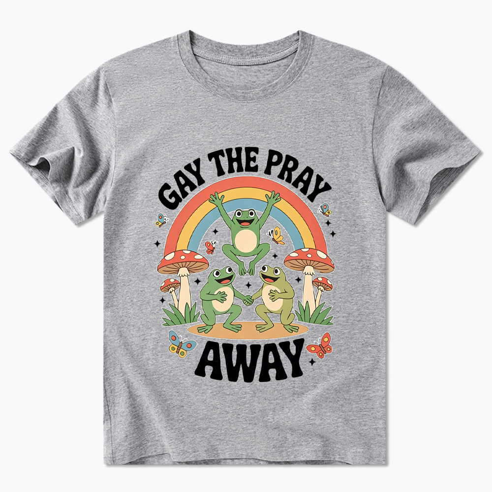 Gay The Pray Away Classic T-Shirt