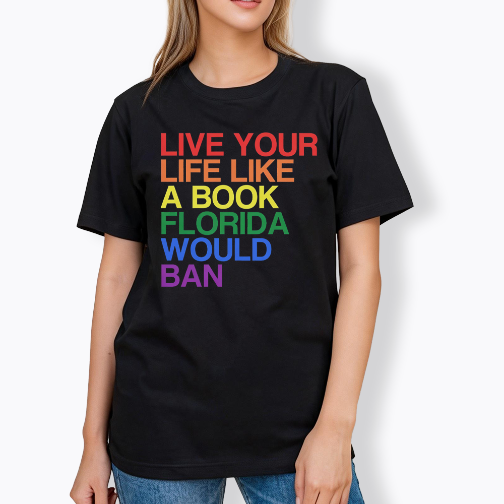 Live Life Like A Banned Book In Florida Classic T-Shirt