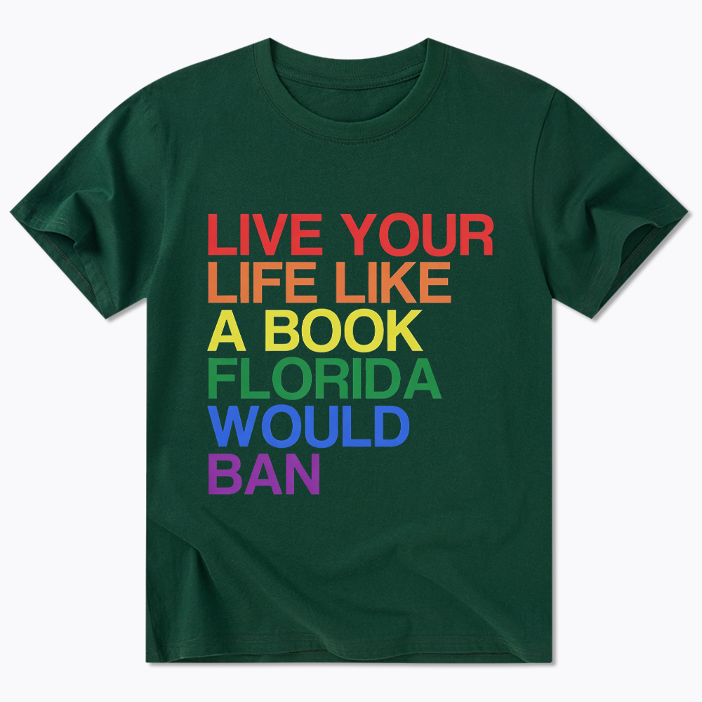 Live Life Like A Banned Book In Florida Classic T-Shirt
