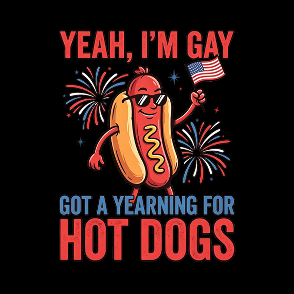 Yeah I'm Gay Got A Yearning for Hot Dogs Classic T-Shirt