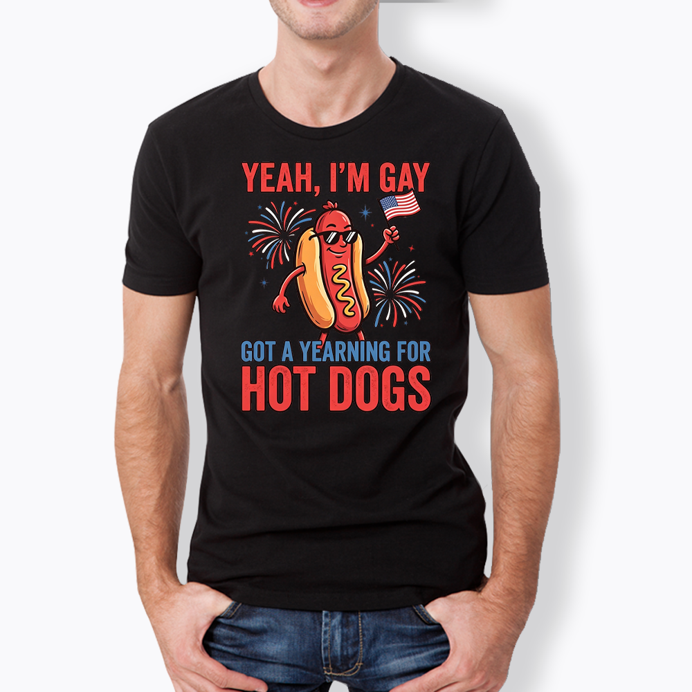 Yeah I'm Gay Got A Yearning for Hot Dogs Classic T-Shirt